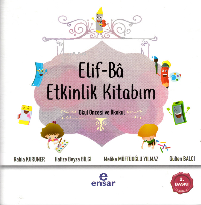 Elif-Ba Etkinlik Kitabım | Gülten Balcı | Ensar Neşriyat