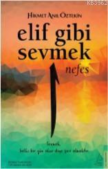 Elif Gibi Sevmek-Nefes | Hikmet Anıl Öztekin | Destek Yayınları