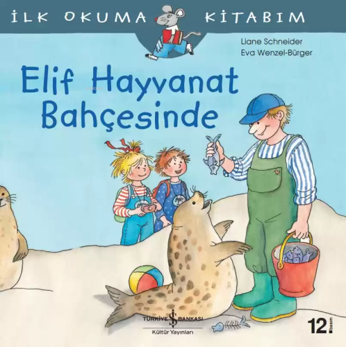 Elif Hayvanat Bahçesinde | Liane Schneider | Türkiye İş Bankası Kültür