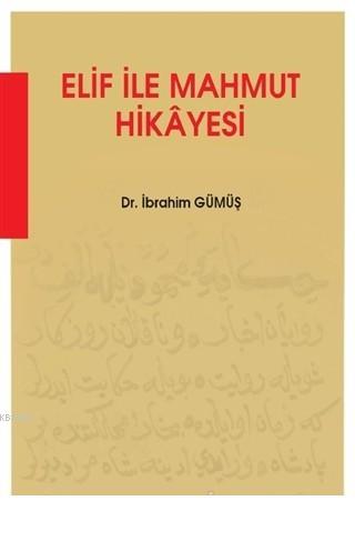 Elif ile Mahmut Hikayesi | İbrahim Gümüş | Hiperlink Yayınları