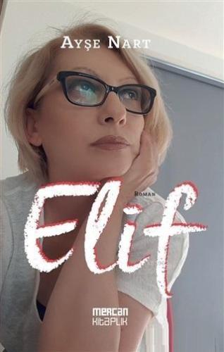 Elif | Ayşe Nart | Mercan Kitap