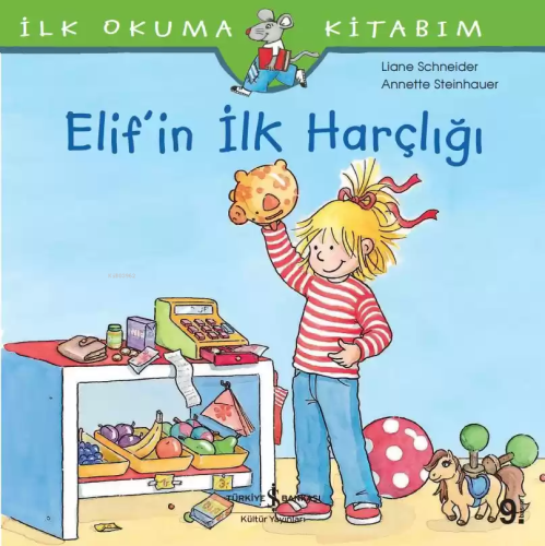 Elif'in İlk Harçlığı; İlk Okuma Kitabım | Liane Schneider | Türkiye İş