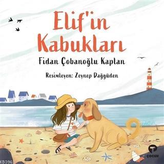 Elif'in Kabukları | Fidan Çobanoğlu Kaplan | Turkuvaz Kitap