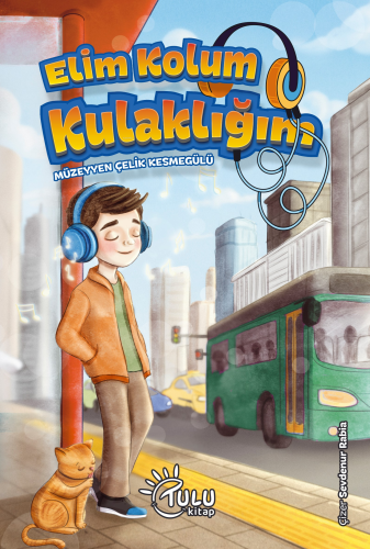 Elim Kolum Kulaklığım | Müzeyyen Çelik Kesmegülü | Tulu Kitap