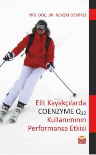 Elit Kayakçılarda Coenzyme Q10 Kullanımının Performansa Etkisi | Nevza