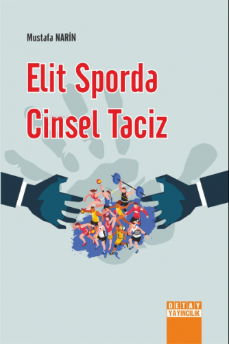 Elit Sporda Cinsel Taciz | Mustafa Narince | Detay Yayıncılık