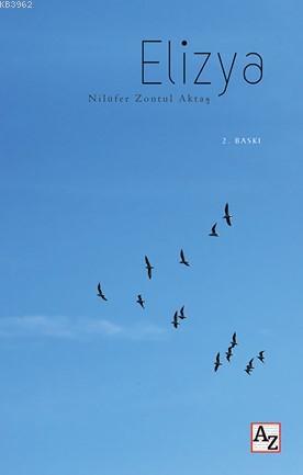 Elizya | Nilüfer Zontul Aktaş | Az Kitap