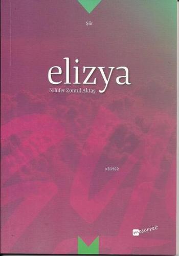 Elizya | Nilüfer Zontul Aktaş | Meserret Yayınları