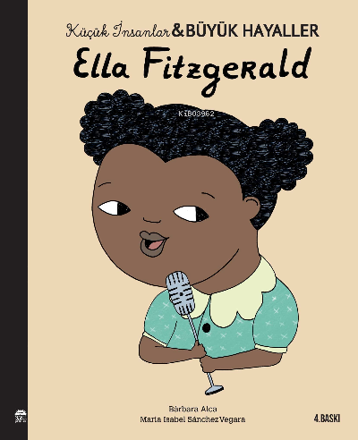 Ella Fitzgerald - Küçük İnsanlar ve Büyük Hayaller | Maria Isabel Sánc