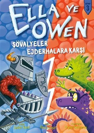 Ella ve Owen 3 - Şövalyeler Ejderhalara Karşı (Ciltli) | Jaden Kent | 