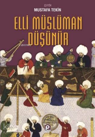 Elli Müslüman Düşünür | Mustafa Tekin | Pınar Yayınları