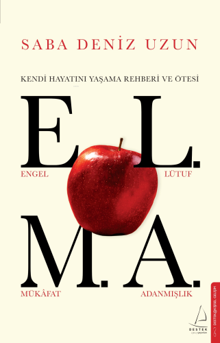 Elma;Kendi Hayatını Yaşama Rehberi ve Ötesi | Saba Deniz Uzun | Destek