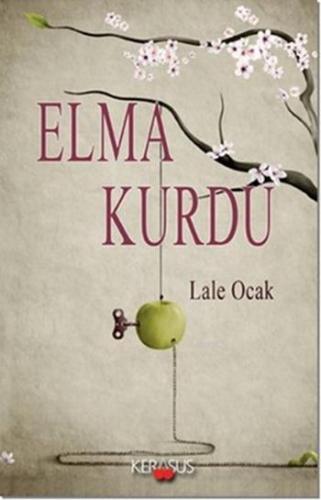 Elma Kurdu | Lale Ocak | Kerasus Yayınları