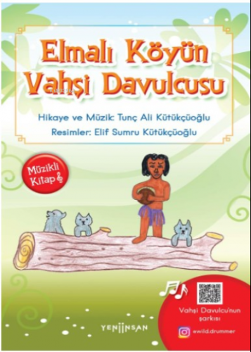 Elmalı Köyün Vahşi Davulcusu | Tunç Ali Kütükçüoğlu | Yeni İnsan Yayın