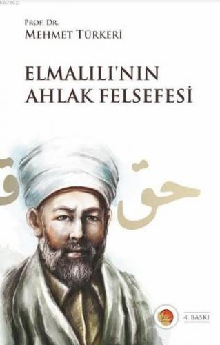 Elmalılı'nın Ahlak Felsefesi | Mehmet Türkeri | Lotus Yayınevi