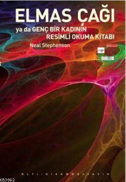 Elmas Çağı; Ya Da Genç Bir Kadının Resimli Okuma Kitabı | Neal Stephen