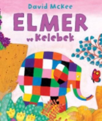 Elmer; Kelebek | David Mckee | Mikado Yayınları