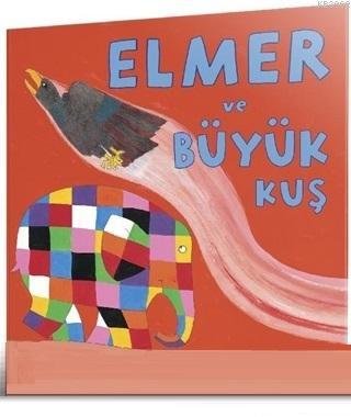 Elmer ve Büyük Kuş | | Mikado Yayınları