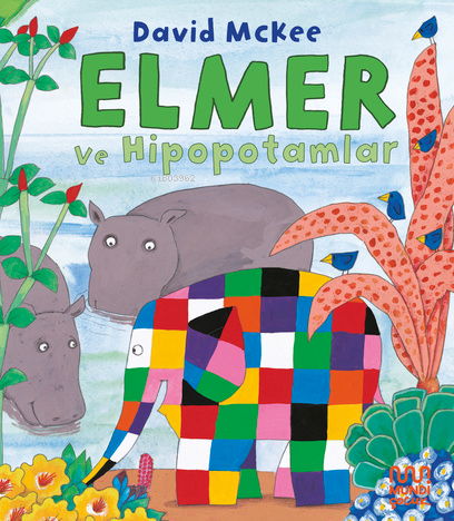 Elmer ve Hipopotamlar | David Mckee | Mundi