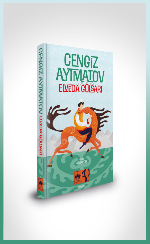 Elveda Gülsarı | Cengiz Aytmatov | Ötüken Neşriyat