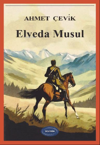 Elveda Musul | Ahmet Çevik | Devinim Kitap