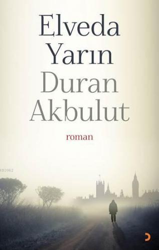 Elveda Yarın | Duran Akbulut | Cinius Yayınları