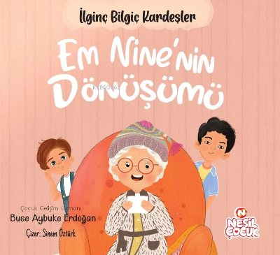 Em Nine’nin Dönüşümü | Buse Aybuke Erdoğan | Nesil Çocuk