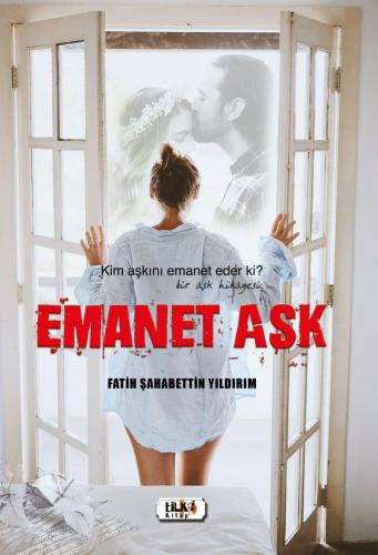 Emanet Aşk; Kim Aşkını Emanet Eder Ki? Bir Aşk Hikayesi | Fatih Şahabe