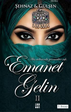 Emanet Gelin 2 | Şehnaz Gülşen | Dokuz Yayınları