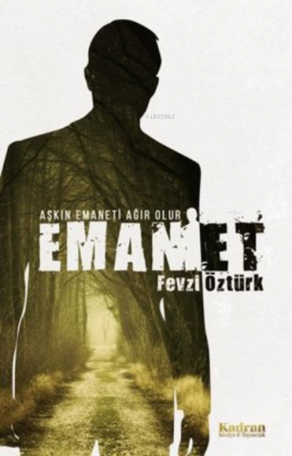 Emanet | Fevzi Öztürk | Kadran Medya Yayıncılık