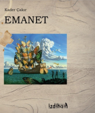 Emanet | Kader Çakır | İzdiham Yayınları