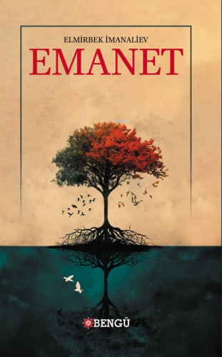 Emanet | Elmirbek İmanaliev | Bengü Yayıncılık