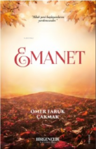 Emanet | Ömer Faruk Çakmak | Bir Gençlik Yayınları