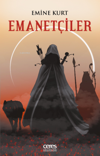 Emanetçiler | Emine Kurt | Ceres Yayınları