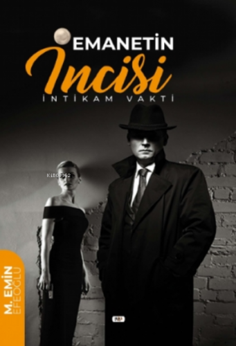 Emanetin İncisi | Muhammed Emin Efeoğlu | Tilki Kitap