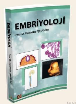 Embriyoloji | Mukaddes Eşrefoğlu | İstanbul Tıp Kitabevi