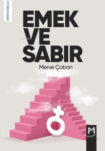 Emek Ve Sabır | Merve Çoban | Memento Mori Yayınları