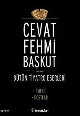 Emekli - Dostlar | Cevat Fehmi Başkut | İnkılâp Kitabevi