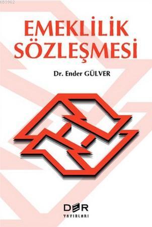 Emeklilik Sözleşmesi | Ender Gülver | Der Yayınları