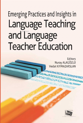 Emerging Practices And Insights In Language Teaching And Language Teac