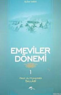 Emeviler Dönemi 1 | Ali Muhammed Sallabi | Ravza Yayınları