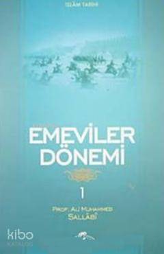 Emeviler Dönemi 1 | Ali Muhammed Sallabi | Ravza Yayınları