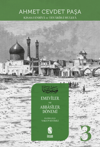 Emeviler ve Abbasiler Dönemi - Kısas - ı Enbiya 3. Cilt | Ahmet Cevdet