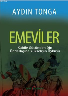 Emeviler | Aydın Tonga | Doğu Kitabevi