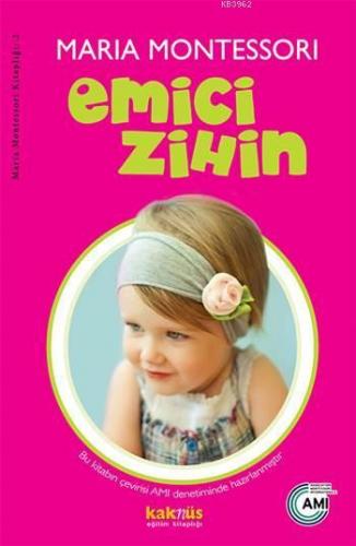 Emici Zihin | Maria Montessori | Kaknüs Yayınları