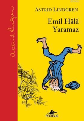 Emil Hala Yaramaz | Astrid Lindgren | Pegasus Yayıncılık