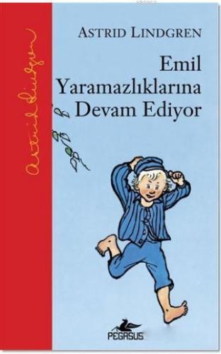 Emil Yaramazlıklarına Devam Ediyor | Astrid Lindgren | Pegasus Yayıncı