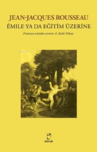 Emile Yada Eğitim Üzerine | Jean-Jacques Rousseau | Doruk Yayıncılık