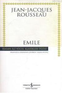 Emile | Jean Jacques Rousseau | Türkiye İş Bankası Kültür Yayınları