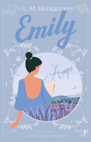 Emily Arayış | Lucy Maud Montgomery | Artemis Yayınları